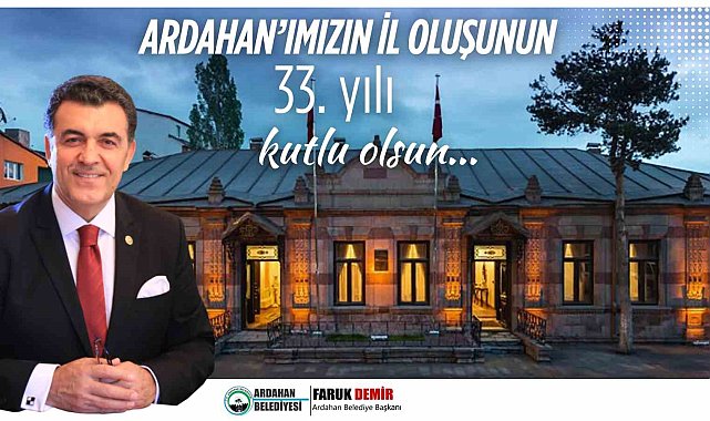 Başkan Demir, Ardahan'ın il oluşunun 33. yıldönümünü kutladı