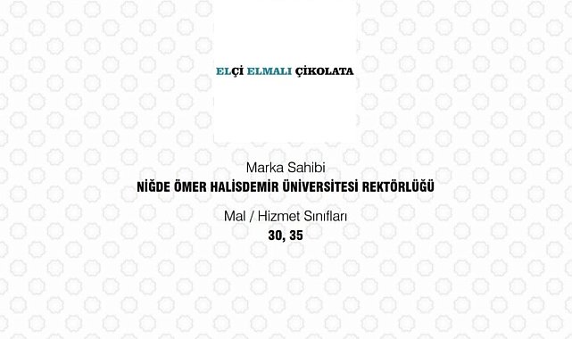 NÖHÜ'nün 'Elçi Elmalı Çikolata' markası tescillendi