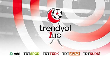 Trendyol 1. Lig'de Süper Lig bileti ve kümede kalma mücadelesi TRT ekranlarında