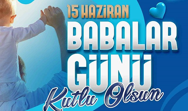 Başkan Büyükkılıç: "Bugünün Babaları, Anneleri, Aydınlık Yarınlarımızı da İnşa Edecek"