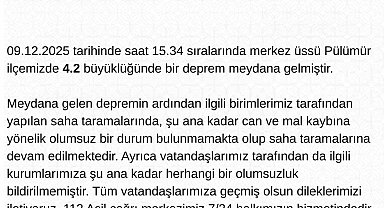 Tunceli Valiliği'den deprem açıklaması: "Şuana kadar herhangi bir olumsuzluk bildirilmemiştir"