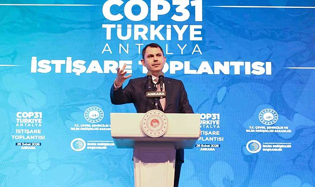 Bakan Kurum: "COP31, iklim eyleminde bir dönüm noktası olacak"