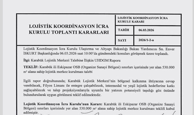 Karabük Lojistik Merkezi projesi onaylandı