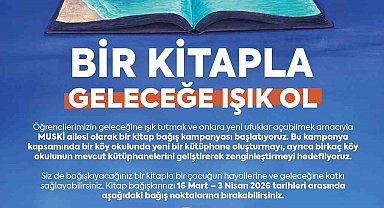 MUSKİ'den "Bir Kitapla Geleceğe Işık Ol" kampanyası
