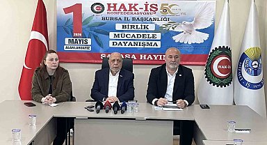 HAK-İŞ 1 Mayıs kutlamalarını Bursa'da gerçekleştirecek