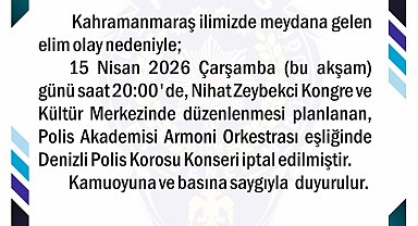 Kahramanmaraş'taki acı olay sonrası Denizli'deki polis konseri iptal edildi
