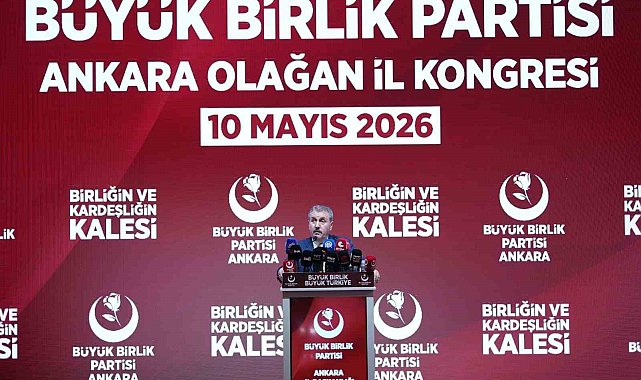 BBP Genel Başkanı Destici: