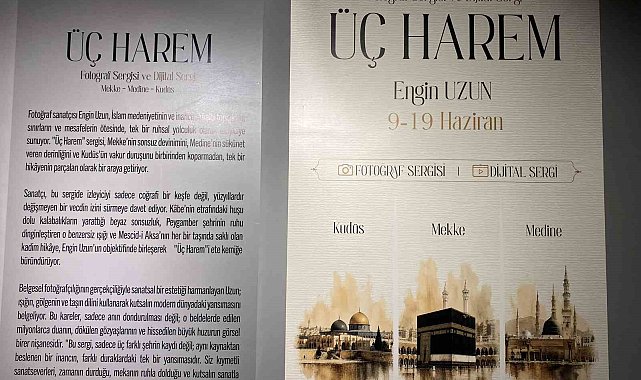 Başakşehir'de 'Üç Harem: Mekke Medine Kudüs' sergisi sanatseverlerle buluştu