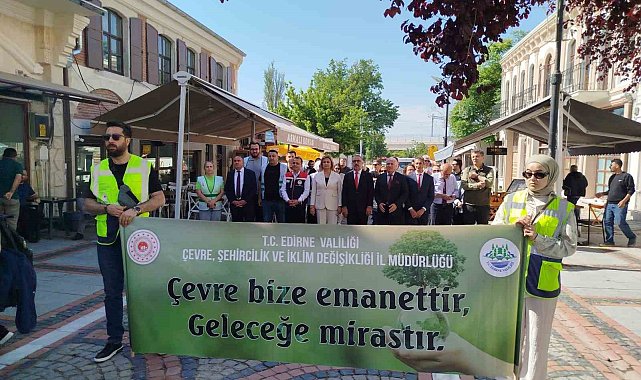 Edirne'de Türkiye Çevre Haftası kutlamaları renkli görüntülerle başladı