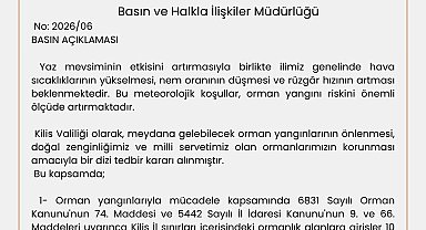 Kilis'te ormanlara girişler 31 Ekim'e kadar yasaklandı