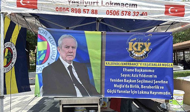 Muğla'da Aziz Yıldırım için lokma döküldü