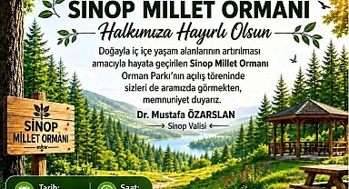 Sinop Millet Ormanı hizmete açılıyor