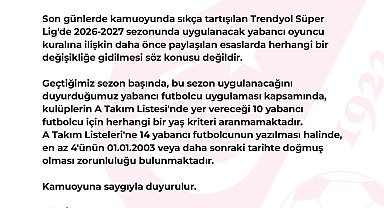 TFF, yeni sezonda yabancı kuralında değişiklik yapılmayacağını açıkladı