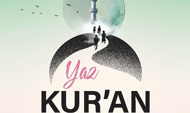 Yaz Kur'an Kursları'nda takvim netleşti