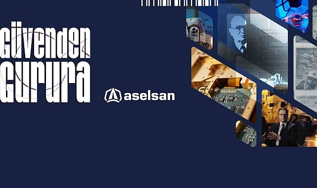 ASELSAN'dan "Güvenden Gurura" belgeseli