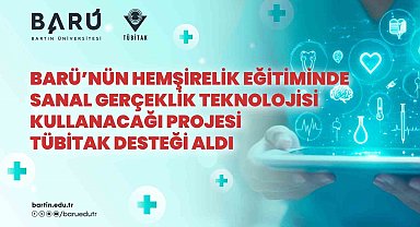 BARÜ'nün hemşirelik eğitiminde sanal gerçeklik teknolojisi kullanacağı projesi TÜBİTAK desteği aldı