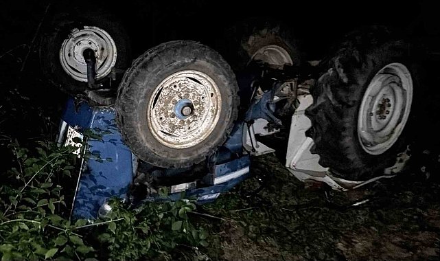 Ormana fasulye çomağı toplamaya gitmişti: Traktör kazasında öldüğü ortaya çıktı