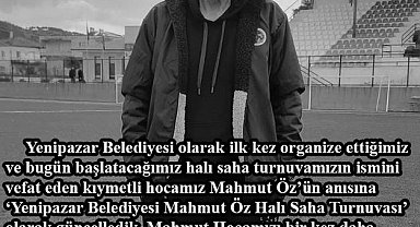 Yenipazar'da halı saha turnuvasına Mahmut Öz'ün ismi verildi